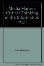 Cover art for Media Matters Critical Thinking in the Information Age