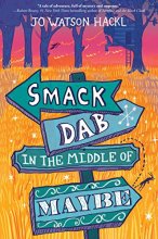 Cover art for Smack Dab in the Middle of Maybe