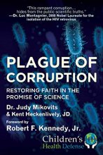 Cover art for Plague of Corruption: Restoring Faith in the Promise of Science (Children’s Health Defense)
