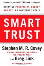 Cover art for Smart Trust: Creating Prosperity, Energy, and Joy in a Low-Trust World