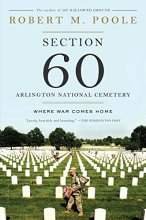 Cover art for Section 60: Arlington National Cemetery: Where War Comes Home