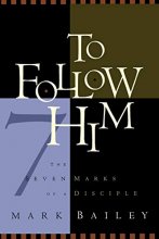 Cover art for To Follow Him: The Seven Marks of a Disciple