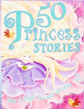 Cover art for 50 Princess Stories