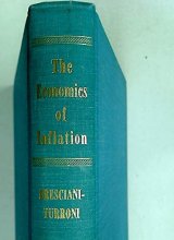 Cover art for The economics of inflation;: A study of currency depreciation in post-war Germany (A Sir Halley Stewart publication)