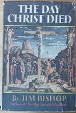 Cover art for The Day Christ Died.[30AD].