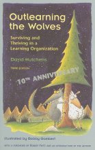 Cover art for Outlearning the Wolves: Surviving and Thriving in a Learning Organization Third Edition
