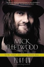 Cover art for Play On: Now, Then, and Fleetwood Mac: The Autobiography