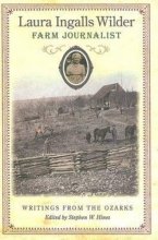 Cover art for Laura Ingalls Wilder, Farm Journalist: Writings from the Ozarks