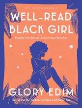 Cover art for Well-Read Black Girl: Finding Our Stories, Discovering Ourselves