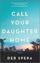 Cover art for Call Your Daughter Home: A Novel