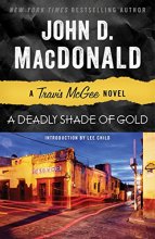 Cover art for A Deadly Shade of Gold: A Travis McGee Novel