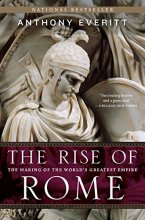 Cover art for The Rise of Rome: The Making of the World's Greatest Empire