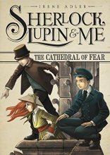 Cover art for The Cathedral of Fear (Sherlock, Lupin, and Me)