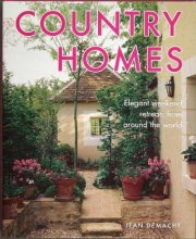 Cover art for Country Homes: Elegant Weekend Retreats from Around the World