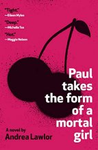 Cover art for Paul Takes the Form of a Mortal Girl