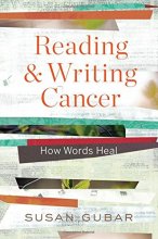 Cover art for Reading and Writing Cancer: How Words Heal