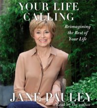 Cover art for Your Life Calling: Reimagining the Rest of Your Life