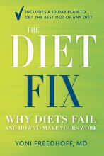 Cover art for The Diet Fix: Why Diets Fail and How to Make Yours Work