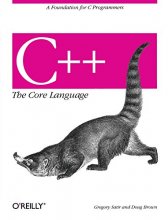 Cover art for C++ The Core Language: A Foundation for C Programmers (Nutshell Handbooks)