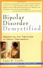 Cover art for Bipolar Disorder Demystified: Mastering the Tightrope of Manic Depression