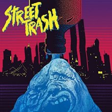 Cover art for Street Trash (Original Soundtrack)