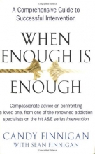 Cover art for When Enough is Enough: A Comprehensive Guide to Successful Intervention