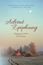 Cover art for Advent to Epiphany: Engaging the Heart of Christmas