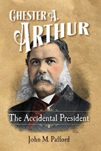 Cover art for The Accidental President: Chester A. Arthur