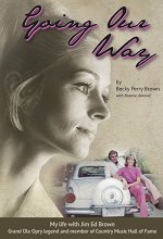 Cover art for Going Our Way: My Life with Jim Ed Brown, Grand Ole Opry legend and member of the Country Music Hall of Fame