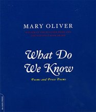 Cover art for What Do We Know: Poems And Prose Poems