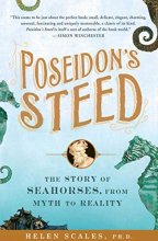 Cover art for Poseidon's Steed: The Story of Seahorses, From Myth to Reality