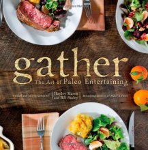 Cover art for Gather, the Art of Paleo Entertaining