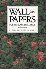 Cover art for Wall Papers for Historic Buildings: A Guide to Selecting Reproduction Wallpapers