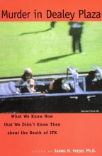 Cover art for Murder in Dealey Plaza:  What We Know Now that We Didn't Know Then