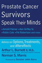 Cover art for Prostate Cancer Survivors Speak Their Minds: Advice on Options, Treatments, and Aftereffects