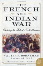 Cover art for The French and Indian War: Deciding the Fate of North America (P.S.)
