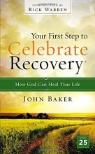 Cover art for Your First Step to Celebrate Recovery: How God Can Heal Your Life