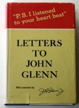 Cover art for P. S. I Listened to Your Heartbeat: Letters to John Glenn