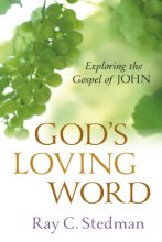 Cover art for God's Loving Word: Exploring the Gospel of John
