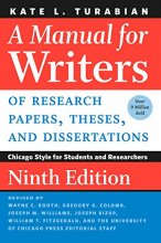 Cover art for A Manual for Writers of Research Papers, Theses, and Dissertations, Ninth Edition: Chicago Style for Students and Researchers (Chicago Guides to Writing, Editing, and Publishing)