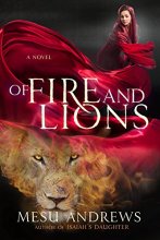 Cover art for Of Fire and Lions: A Novel