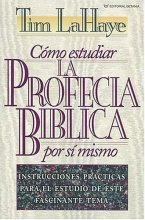 Cover art for Cómo Estudiar La Profecía Bíblica Por Sí Mismo