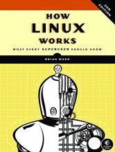 Cover art for How Linux Works, 2nd Edition: What Every Superuser Should Know