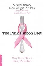 Cover art for The Pink Ribbon Diet: A Revolutionary New Weight Loss Plan to Lower Your Breast Cancer Risk