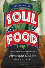 Cover art for Soul Food: The Surprising Story of an American Cuisine, One Plate at a Time