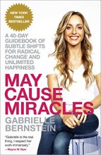 Cover art for May Cause Miracles: A 40-Day Guidebook of Subtle Shifts for Radical Change and Unlimited Happiness