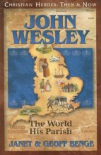 Cover art for John Wesley: The World His Parish (Christian Heroes: Then & Now)