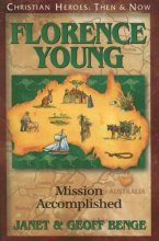 Cover art for Florence Young: Mission Accomplished (Christian Heroes: Then & Now)