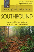 Cover art for The Barefoot Sisters Southbound (Adventures on the Appalachian Trail)