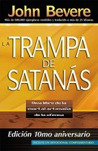 Cover art for La Trampa de Satanás: Viva libre de la mortal artimaña de la ofensa (Spanish Edition)